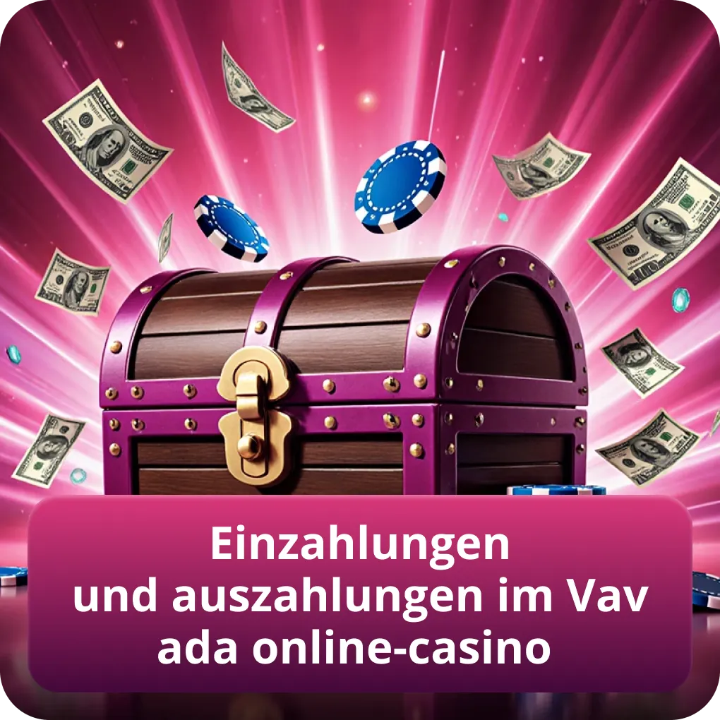 Einzahlungen und Auszahlungen im VAVADA Online-Casino