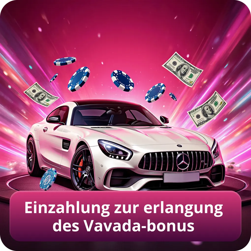 Einzahlung zur Erlangung des Vavada-Bonus
