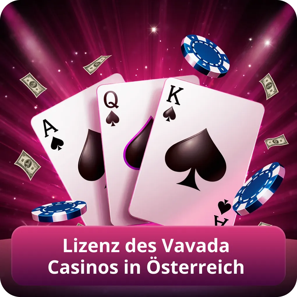 Lizenz des Vavada Casinos in Österreich